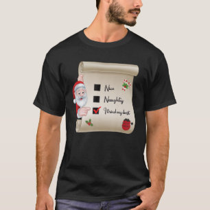Naughty Nice Checklist Ich habe mein Bestes getest T-Shirt