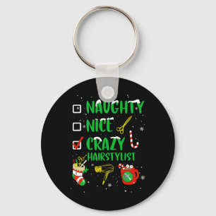 Naughty Nice Crazy Friseursalon Friseur Funny X Schlüsselanhänger
