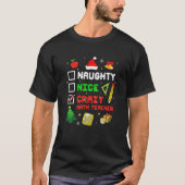 Naughty Nice Crazy Math Lehrer Weihnachten Funny X T-Shirt (Vorderseite)