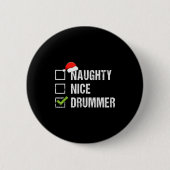 Naughty Nice Drummer Shirt Drumming Santa Hat Chri Button (Vorderseite)