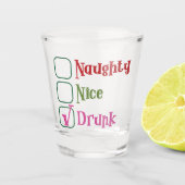 Naughty, Nice, Drunk Holiday Schnapsglas (Vorderseite)