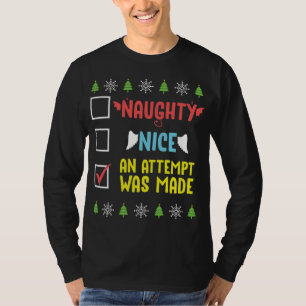 Naughty Nice ein Versuch wurde lustige Weihnachten T-Shirt
