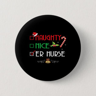 Naughty Nice Er Nurse Group Matching Christmas Xma Button