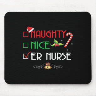 Naughty Nice Er Nurse Group Matching Christmas Xma Mousepad