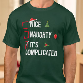 Naughty Nice Es ist kompliziertes Weihnachten T-Shirt