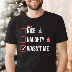 Naughty Nice Es war nicht ich lustige Weihnachten T-Shirt