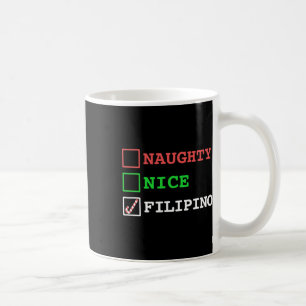Naughty Nice Filipino Funny Christmas Philippinen Kaffeetasse
