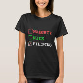 Naughty Nice Filipino Funny Christmas Philippinen T-Shirt (Vorderseite)