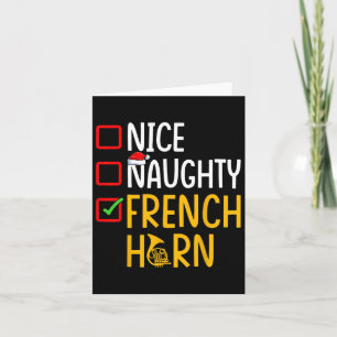 Naughty Nice French Horn - Marching Band Musician Karte