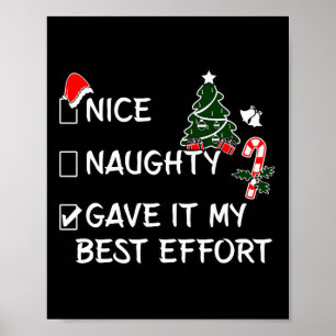Naughty Nice gab es mein bestes Anstrengung Funny  Poster