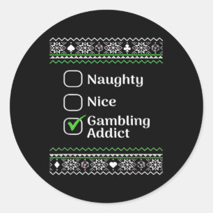 Naughty Nice Gambling Addict Weihnachten Runder Aufkleber