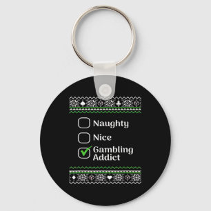 Naughty Nice Gambling Addict Weihnachten Schlüsselanhänger