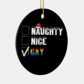 Naughty Nice Gay Rainbow Pride LGBT Weihnachtsgesc Keramik Ornament (Rechts)