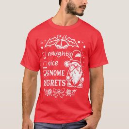 Naughty Nice gnome bereut - Niedliche Gnomaden Wei T-Shirt