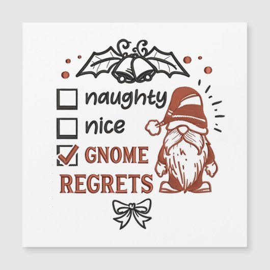 Naughty Nice Gnome Regrets Gnomies Funny XMas Magnetkarte (Vorderseite)