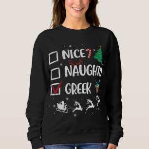 Naughty Nice griechischen Weihnachten Funny Weihna Sweatshirt