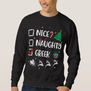 Naughty Nice griechischen Weihnachten Funny Weihna Sweatshirt