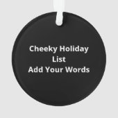 Naughty Nice Holiday List Funny Seasonal Humor Ornament (Rückseite)