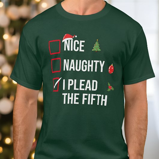 Naughty Nice I Plead the Fifth Funny Christmas T-Shirt