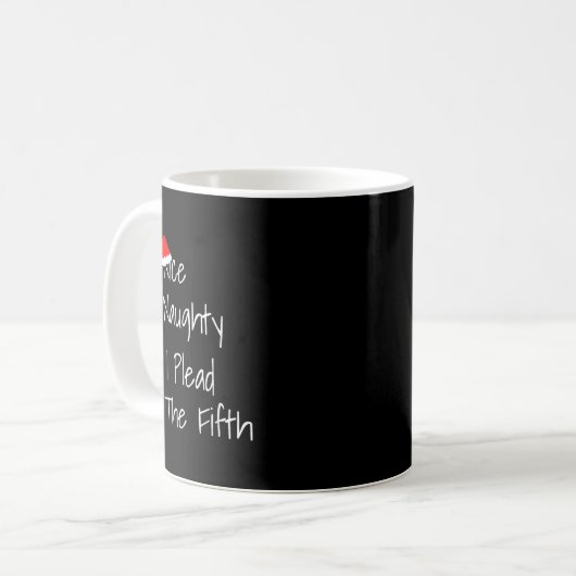 Naughty Nice I Plead The Fifth Funny Ugly Christma Kaffeetasse (Vorderseite Links)