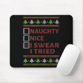 Naughty Nice I Swear I Tried Christmas Kids Women Mousepad (Mit Mouse)