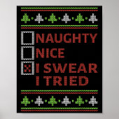 Naughty Nice I Swear I Tried Christmas Kids Women Poster (Vorne)