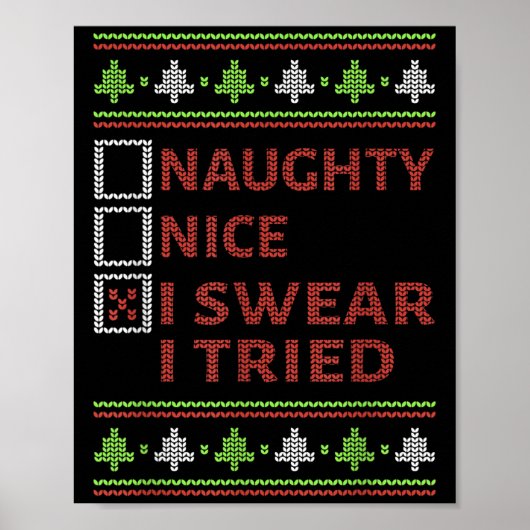 Naughty Nice I Swear I Tried Christmas Kids Women Poster (Vorne)