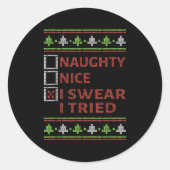 Naughty Nice I Swear I Tried Christmas Kids Women  Runder Aufkleber (Vorderseite)
