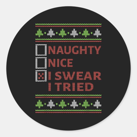 Naughty Nice I Swear I Tried Christmas Kids Women Runder Aufkleber (Vorderseite)