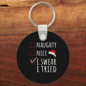 Naughty Nice I Swear I Tried Christmas List Kids W Schlüsselanhänger (Vorderseite)