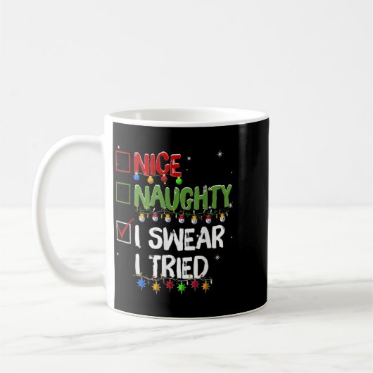Naughty Nice I Swear I Tried Christmas Santa Claus Kaffeetasse (Links)