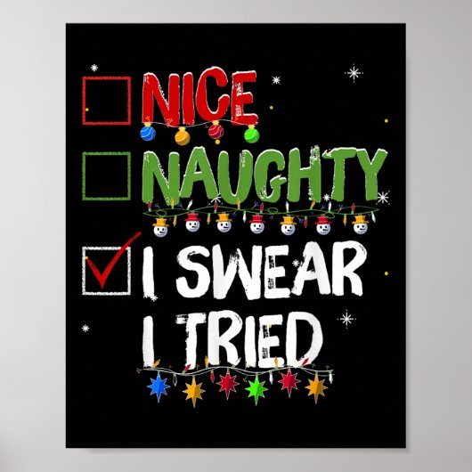 Naughty Nice I Swear I Tried Christmas Santa Claus Poster (Vorne)