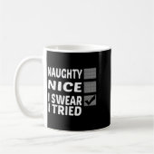 Naughty Nice I Swear I Tried Funny Christmas  Kaffeetasse (Links)