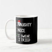 Naughty Nice I Sweet I Tried Christmas List T-Shir Kaffeetasse (Links)