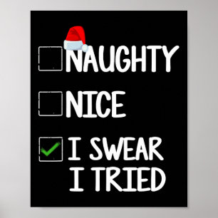 Naughty Nice I Sweet I Tried Christmas List T-Shir Poster