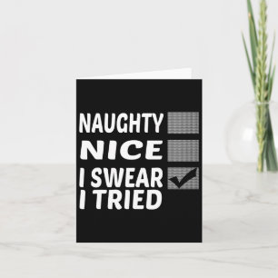 Naughty Nice I Sweet I Tried Funny Christmas Karte