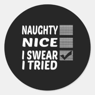 Naughty Nice I Sweet I Tried Funny Christmas Runder Aufkleber