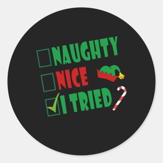 Naughty  Nice I Tried Funny Santa Runder Aufkleber (Vorderseite)