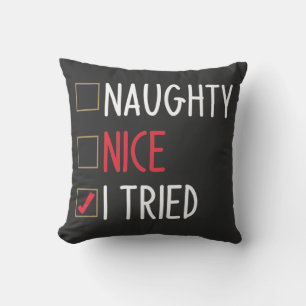 Naughty Nice I Tries Funny Black & Red Weihnachten Kissen