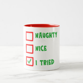 Naughty Nice I Tries Weihnachts-Tasse Zweifarbige Tasse