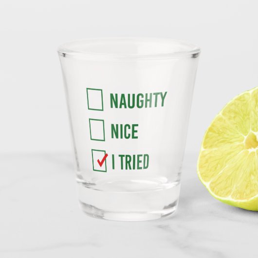 Naughty, Nice, ich habe versucht - Funny Christmas Schnapsglas (Vorderseite)