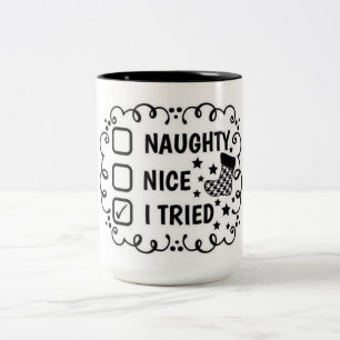 NAUGHTY NICE - ICH VERSUCHTE FUNNY CHRISTMAS ZWEIFARBIGE TASSE