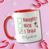 Naughty, Nice, ich versuchte lustigen Weihnachts-S Tasse