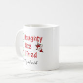 Naughty, Nice, ich versuchte lustigen Weihnachts-S Tasse (Vorderseite Links)