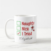 Naughty, Nice, ich versuchte lustigen Weihnachts-S Tasse (Links)