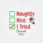 Naughty Nice Ich versuchte lustiges niedliches Wei Ornament Aus Metall (Rückseite)