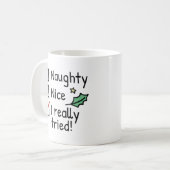 Naughty Nice ich wirklich versucht Kaffeetasse (Vorderseite Links)