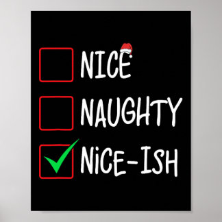 Naughty Nice-ish Weihnachtsliste Weihnachtsmann Poster