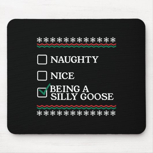 Naughty Nice ist ein Albernes Gänse Weihnachten X Mousepad (Vorne)