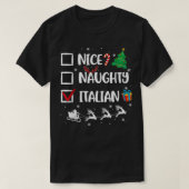 Naughty Nice Italian Christmas Funny Weihnachtsman T-Shirt (Design vorne)
